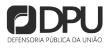 DPU — Defensoria Pública da União